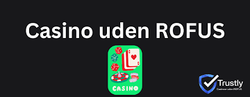 Casino Uden ROFUS Spil Online Uden Begrænsninger